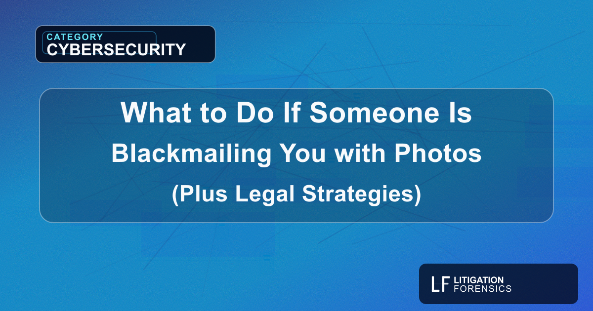 What to Do If Someone Is Blackmailing You with Photos (Plus Legal Strategies)